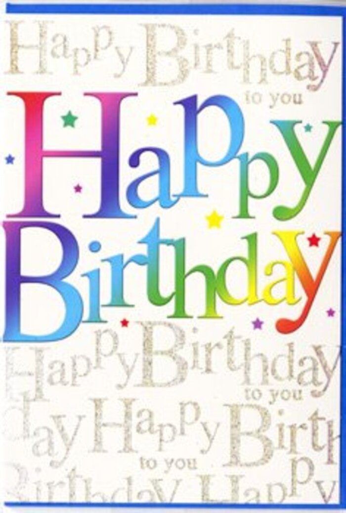 On this birthday card, the design combines playful colour with graceful detail, evoking the lively yet thoughtful character of Somers Town. The words 'Happy Birthday' stretch across the front in large, cheerful letters that are slightly curved and rounded at the edges, giving them a friendly, approachable feel. Each letter is an ombre of colour, moving through the spectrum in a smooth, continuous gradient. You see rich red bleeding into sunset orange, then bright yellow softening into fresh grassy green, followed by clear sky blue and deeper navy, ending in luxurious purple tones. The way the hues blend suggests a high-quality print with a satin or semi-gloss finish, so the letters would likely reflect a gentle sheen as you rotate the card in your hands, much like street lights glinting off windows along nearby Eversholt Street in the evening. The background behind this main text is filled entirely with elegant golden handwriting repeating the phrase 'Happy Birthday to you'. The script is small and delicate, with long, flowing loops and curves that connect each word, forming a continuous pattern from edge to edge. The gold looks slightly raised and luminous, as if applied with a fine foil or glittering ink, giving the surface a tactile sparkle. Scattered between the lines and letters of the script are tiny star-like flecks and dots in the same metallic gold, adding a celebratory confetti effect that enhances the festive mood without clutter. The overall appearance is that of a card crafted with care and style-perfect for those in Somers Town who love a touch of elegance with their birthday cheer, especially when presented alongside a vivid bouquet from a local florist.